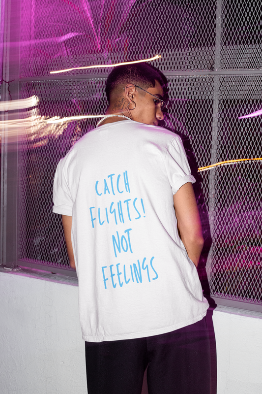 Luviquea - Catch Flights Not Feelings - T-shirt